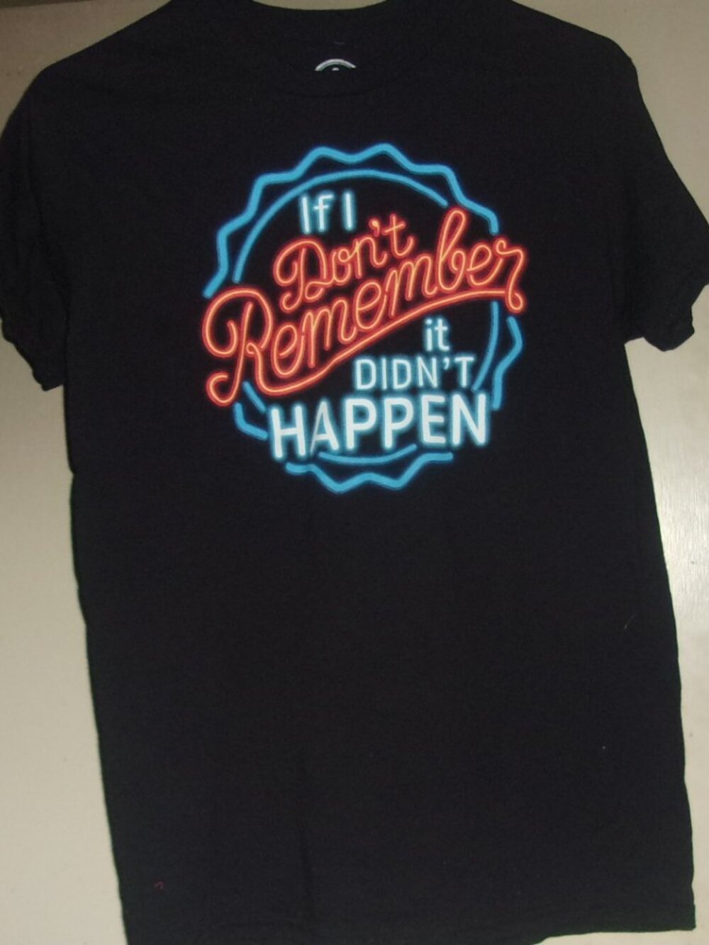 DOM Men's T Shirt "If I Don't Remember It Didn't Happen"